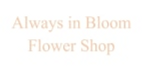 Always in Bloom Flower Shop coupons